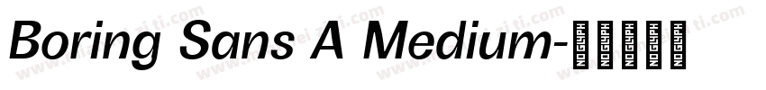 Boring Sans A Medium字体转换